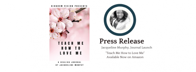Master Motivator & Transformational Writing Coach to Launch New Journal “Teach Me How to Love Me”